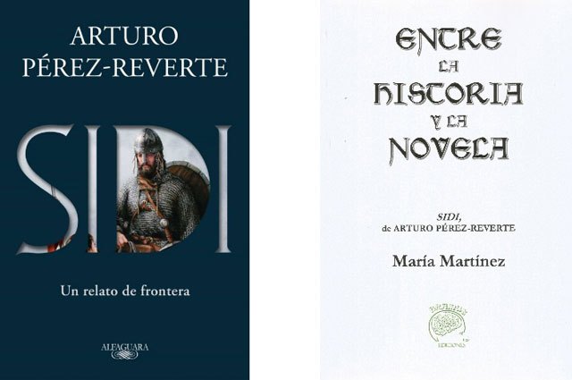 Entre la historia y la novela, un excelso ensayo de María Martínez sobre Sidi de Pérez-Reverte